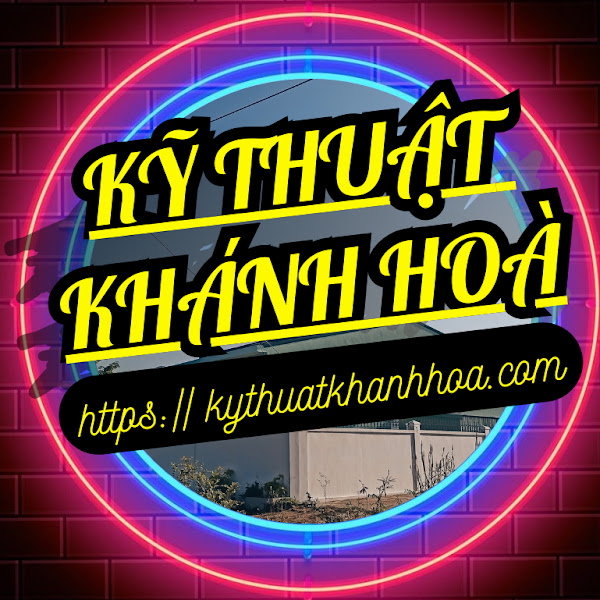 Kỹ Thuật Khánh Hòa